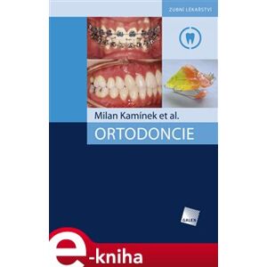 Ortodoncie - Milan Kamínek e-kniha