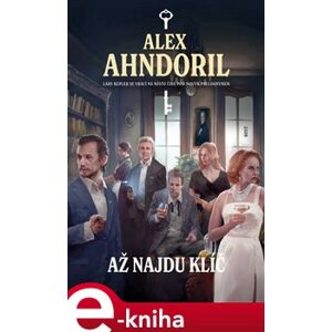 Až najdu klíč - Alexander Ahndoril e-kniha