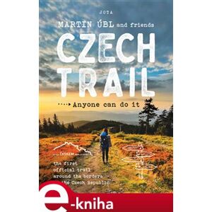 Czech Trail. Anyone can do it - Martin Úbl e-kniha