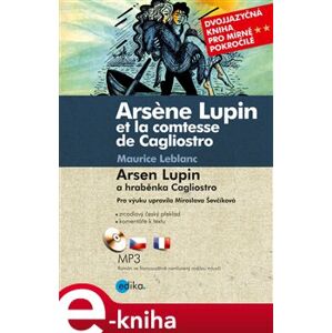 Arsen Lupin a hraběnka Cagliostro. Arsene Lupin et la comtesse de Cagliostro - Maurice Leblanc e-kniha