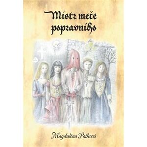 Mistr meče popravního - Magdaléna Paťhová