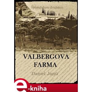 Valbergova farma - Daniel Janů e-kniha