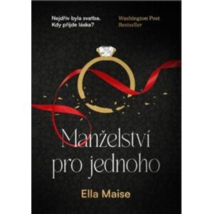 Manželství pro jednoho - Ella Maise