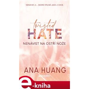 Twisted Hate: Nenávist na ostří nože - Ana Huang e-kniha