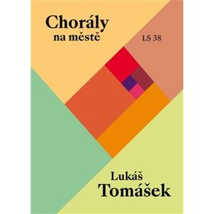 Chorály na městě - Lukáš Tomášek