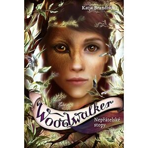 Woodwalker 4- Nepřátelské stopy - Katja Brandisová