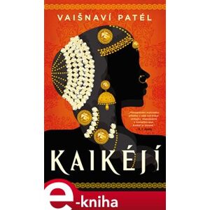 Kaikéjí - Patél Vaišnaví e-kniha