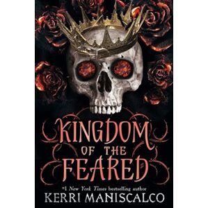 Kingdom of the Feared - Kerri Maniscalco