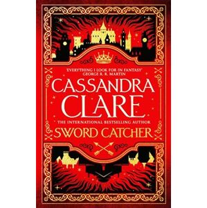 Sword Catcher - Cassandra Clareová