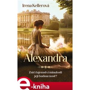 Alexandra - Irena Kellerová e-kniha