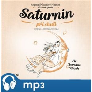 Saturnin při chuti, mp3 - Miroslav Macek