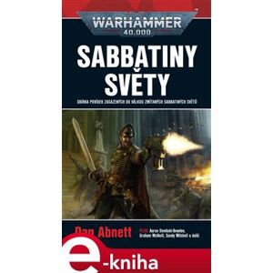 Sabbatiny světy - Warhammer 40 000 - Dan Abnett e-kniha