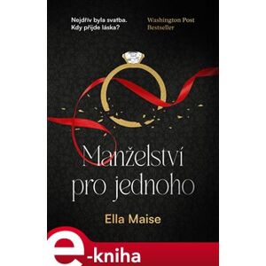 Manželství pro jednoho - Ella Maise e-kniha