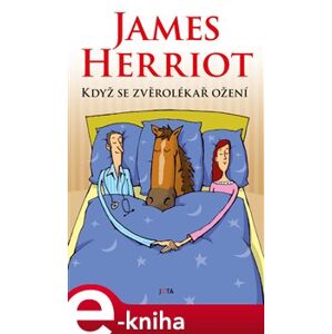 Když se zvěrolékař ožení - James Herriot e-kniha