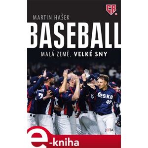 Baseball – Malá země, velké sny - Martin Hašek e-kniha