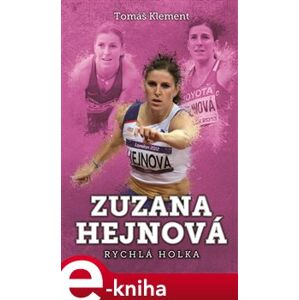 Zuzana Hejnová: rychlá holka - Tomáš Klement e-kniha
