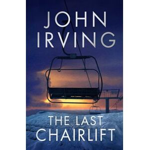 Last Chairlift - John Irving