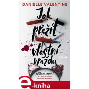 Jak přežít vlastní vraždu - Danielle Valentine e-kniha