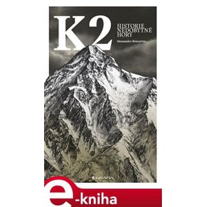 K2 - Historie nedobytné hory - Alessandro Boscarino e-kniha