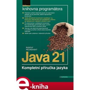 Java 21. Kompletní příručka jazyka - Rudolf Pecinovský e-kniha