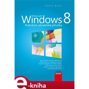 Microsoft Windows 8. Podrobná uživatelská příručka - Ondřej Bitto e-kniha