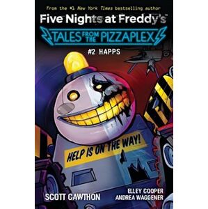 Tales from the Pizzaplex 2 -Happs. An Afk Book (Five Nights at Freddy&apos;s) - Scott Cawthon