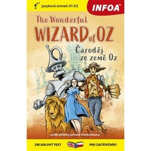 Čaroděj ze země Oz - The Wonderful Wizard of Oz (A1 - A2). Četba pro začátečníky - Lyman Frank Baum