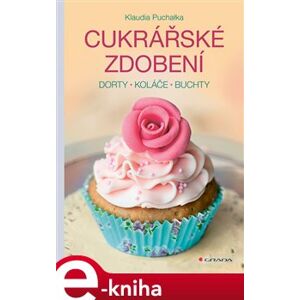 Cukrářské zdobení. Dorty, koláče, buchty - Klaudia Puchałka e-kniha