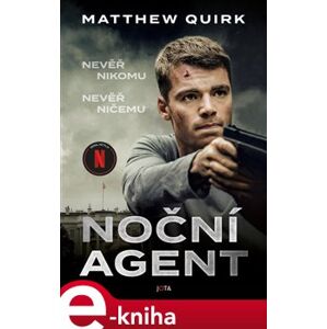 Noční agent - Matthew Quirk e-kniha