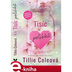 Tisíc polibků - Tillie Coleová e-kniha