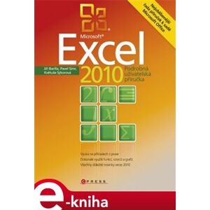 Microsoft Excel 2010. Podrobná uživatelská příručka - Jiří Barilla, Pavel Simr, Květuše Sýkorová e-kniha
