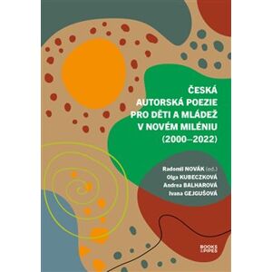 Česká autorská poezie pro děti a mládež v novém miléniu (2000–2022)