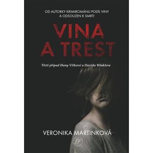 Vina a trest - Veronika Martinková