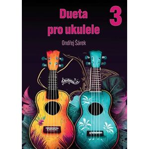 Dueta pro ukulele 3 - Ondřej Šárek