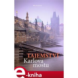 Tajemství Karlova mostu - David Černý e-kniha