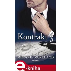Kontrakt 3 - Melanie Moreland e-kniha