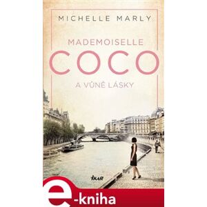 Mademoiselle Coco a vůně lásky - Michelle Marly e-kniha