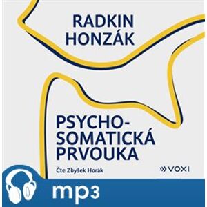 Psychosomatická prvouka, mp3 - Radkin Honzák