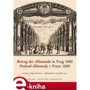 Podvod Allamody v Praze 1660 / Betrug der Allamoda in Prag 1660 e-kniha