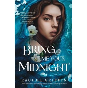 Bring Me Your Midnight - Rachel Griffinová