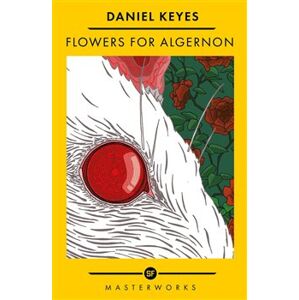 Flowers For Algernon							 - Daniel Keyes