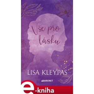 Vše pro lásku - Lisa Kleypas e-kniha