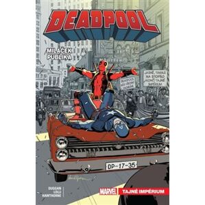 Deadpool, miláček publika 8: Tajné impérium - Gerry Duggan