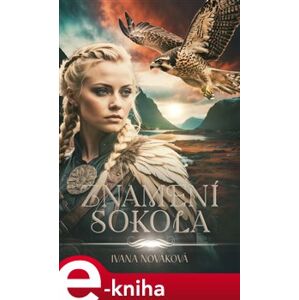 Znamení Sokola - Ivana Nováková e-kniha