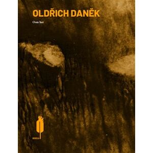 Osm her - Oldřich Daněk