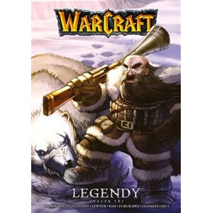 Warcraft: Legendy 3 - Richard A. Knaak, Dan Jolley, Christie Golden