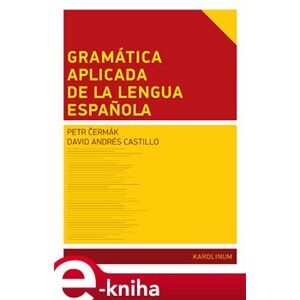 Gramática aplicada de la lengua espanola - David Andrés Castillo e-kniha
