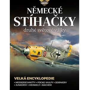 Německé stíhačky druhé světové války. Messerschmitty • Focke-Wulfy • Dorniery • Junkersy • Heinkely • Bachem