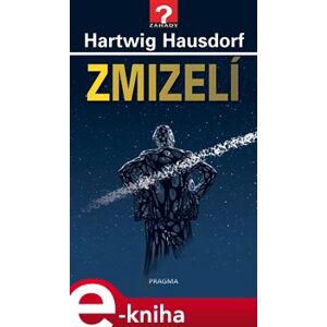 Zmizelí - Hartwig Hausdorf e-kniha