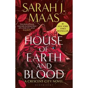 House of Earth and Blood. Crescent City - Sarah J. Maasová
